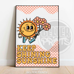 Keep Shining Sunshine