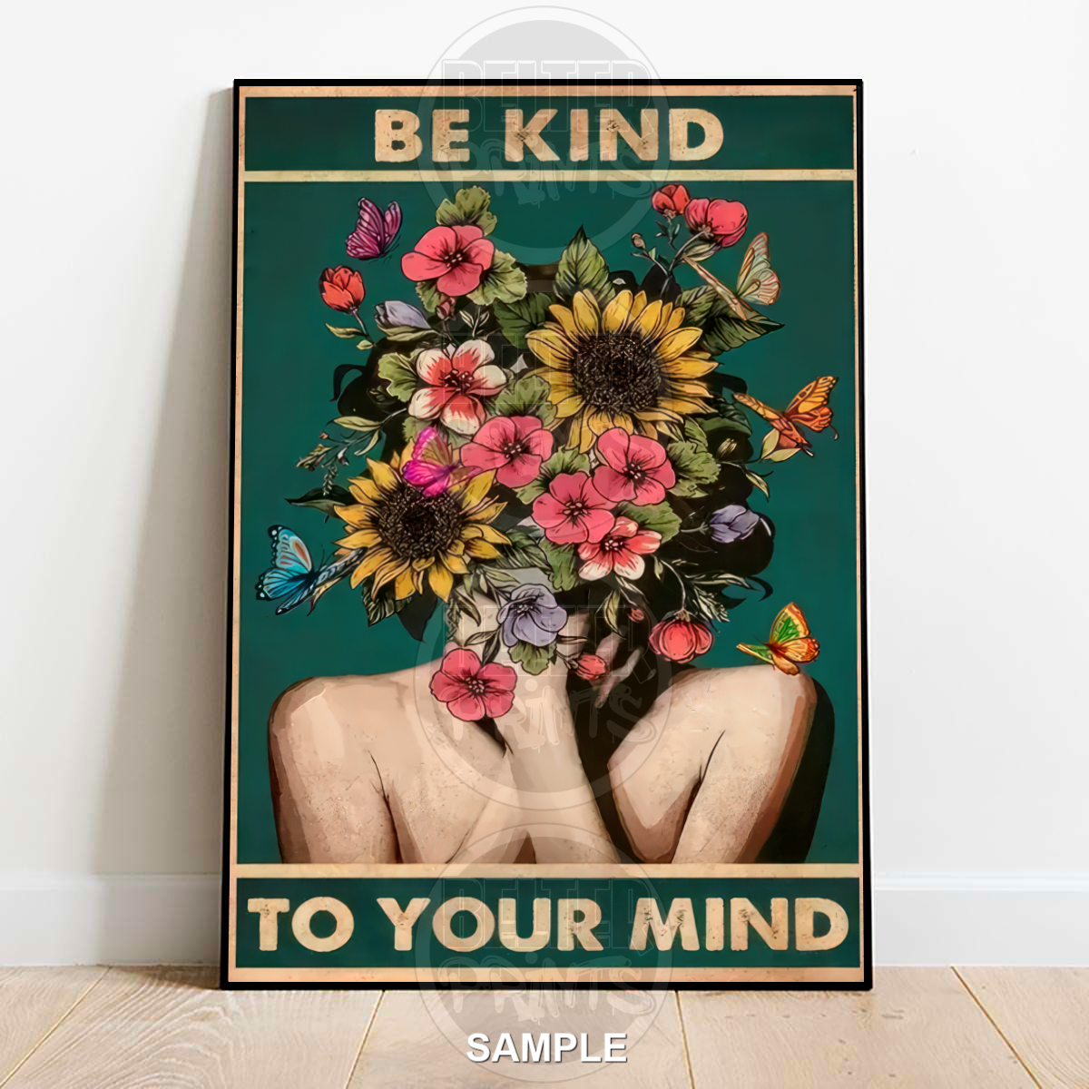 BE KIND TO YOUR MIND