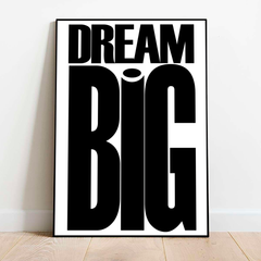 Dream BIG